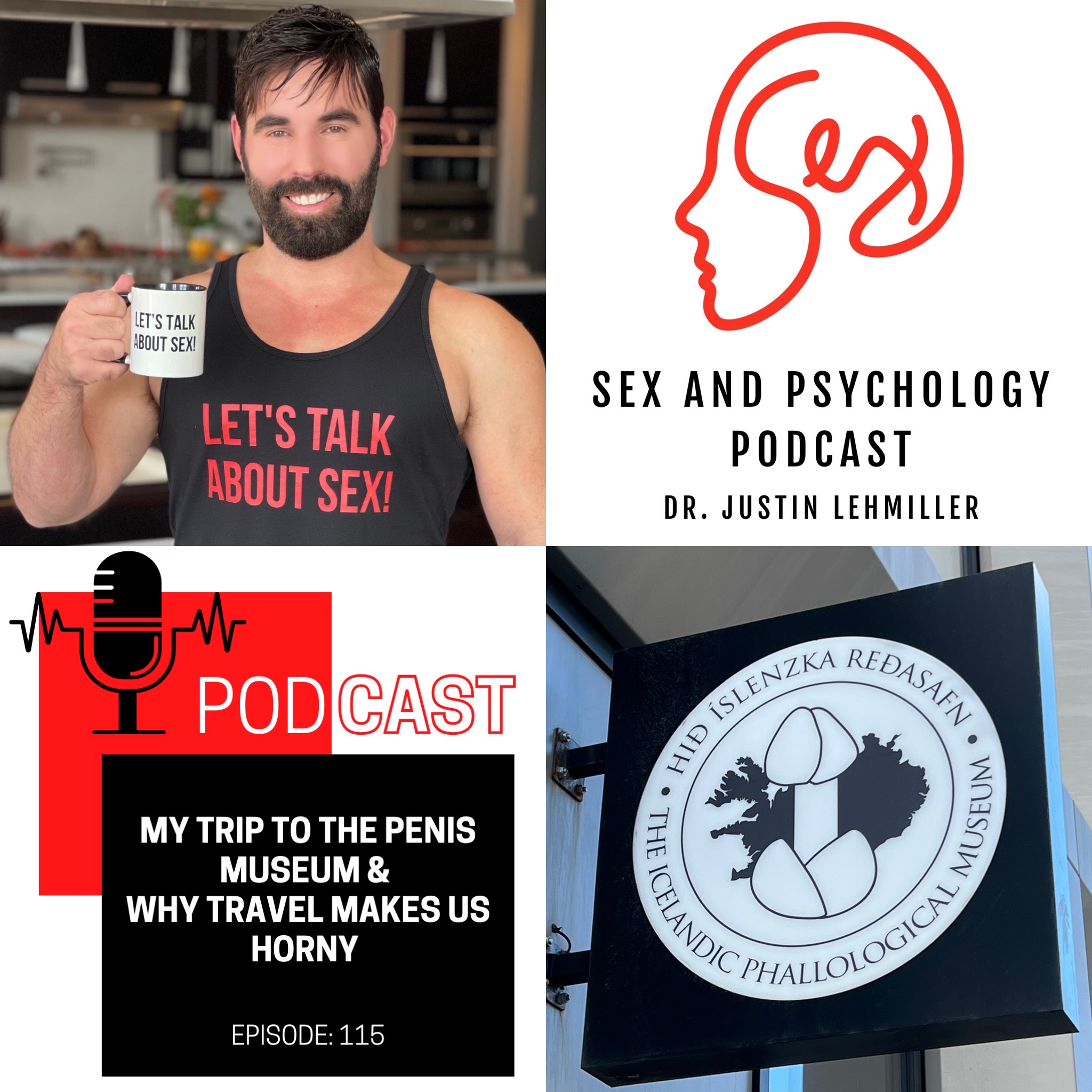 Episode 115: My Trip To The Penis Museum & Why Travel Makes Us Horny