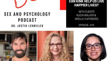 Episode 429: Can Kink Help Us Live Happier Lives?
