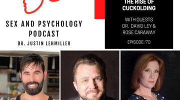 Episode 70: The Rise of Cuckolding