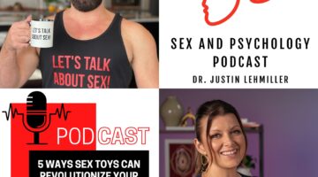 Episode 243: 5 Ways Sex Toys Can Revolutionize Your Sex Life