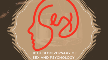 10 Years of Great Sex: It’s the Tenth Blogiversary of Sex and Psychology!