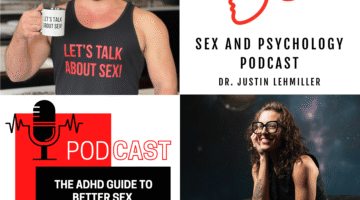 Episode 525: The ADHD Guide To Better Sex (Essential Listen)