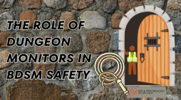 The Role Of Dungeon Monitors in BDSM Safety