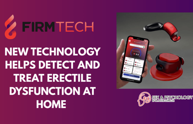 New Technology Helps Treat Erectile Dysfunction At Home