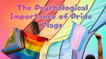 The Psychological Importance of Pride Flags