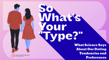 What Science Says About Our Dating Preferences And Tendencies