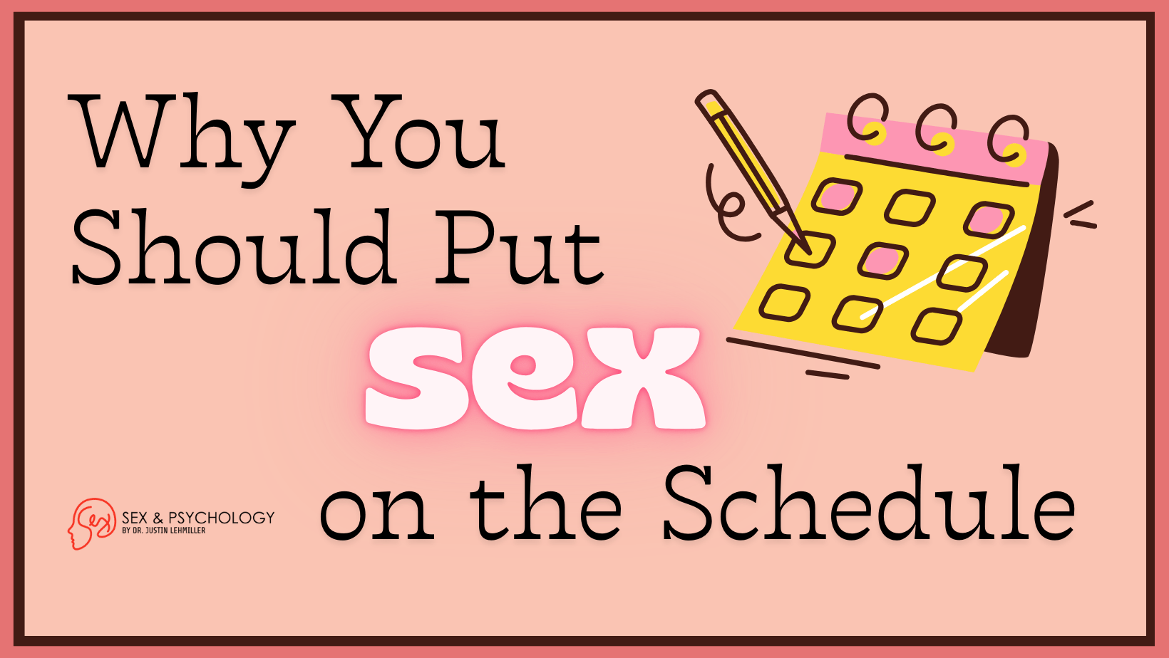 Why You Should Put Sex On The Schedule