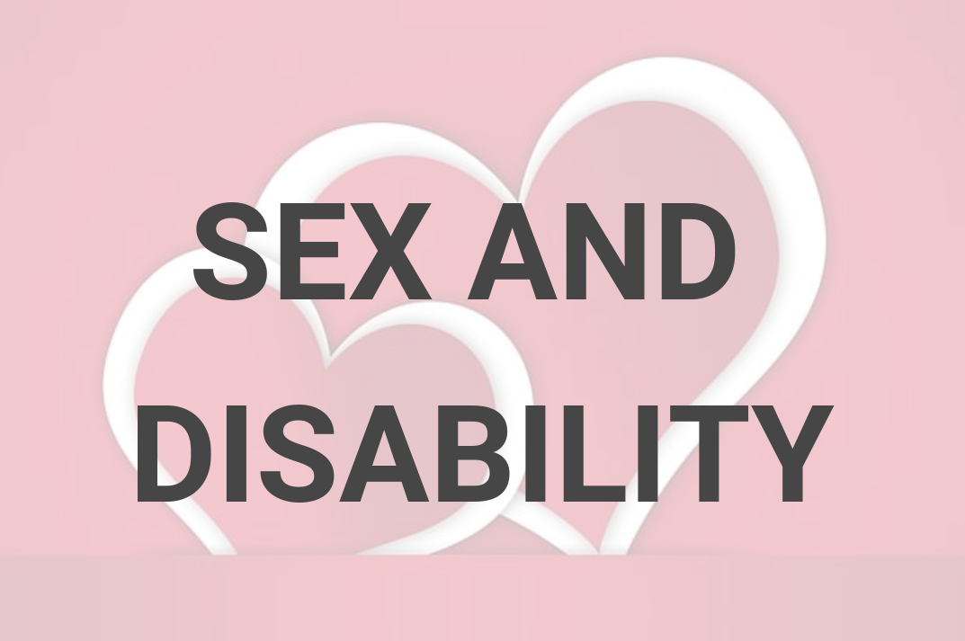 Sex and Disability: Intellectual Disabilities and the Right to Sexuality