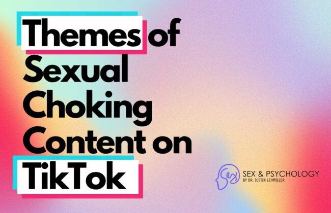 Themes Of Sexual Choking On TikTok