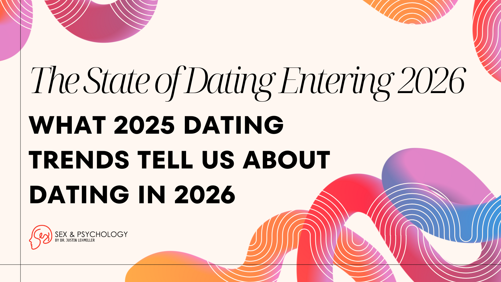 The State Of Dating Entering 2026